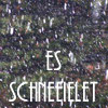 es schneielet